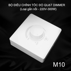 Bộ điều chỉnh tốc độ quạt 220V-300W lắp nổi, vô cấp, vuông 86x86mm (mẫu M10)