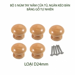 Bộ 5 núm tay nắm cửa tủ, ngăn kéo bàn, bằng gỗ tự nhiên sơn phủ bóng, loại D24mm